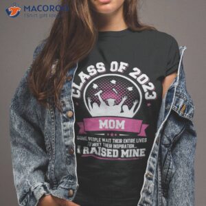 graduation gift proud mom of a class 2023 graduate shirt tshirt 2