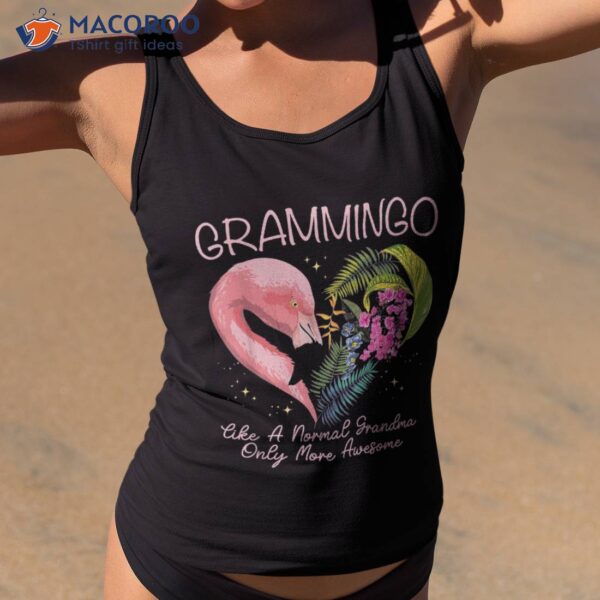 Grammingo Like A Normal Grandma Only More Awesome Granny Shirt