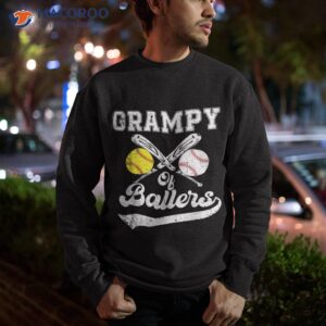 grampy of ballers softball baseball player father s day shirt sweatshirt