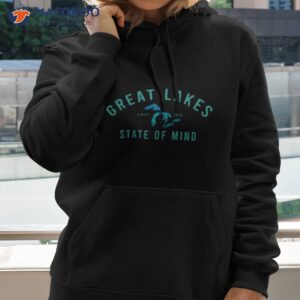 great lakes state of mind blue lakes shirt hoodie 2