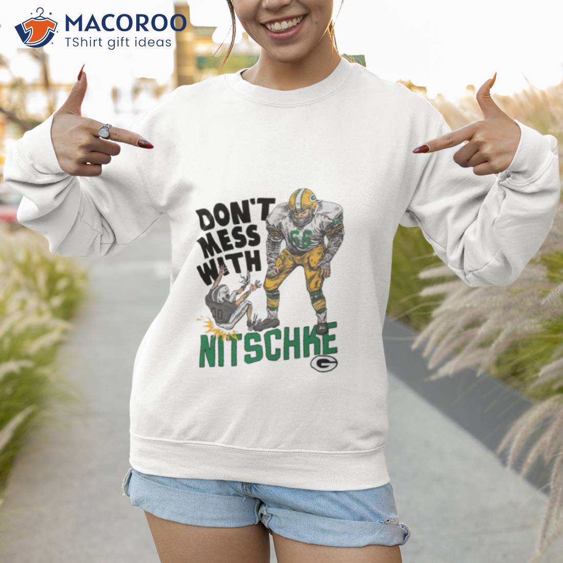 Green Bay Packers Don't Mess With Nitschke Shirts