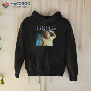 greg gregsonmr g summer heights high shirt hoodie