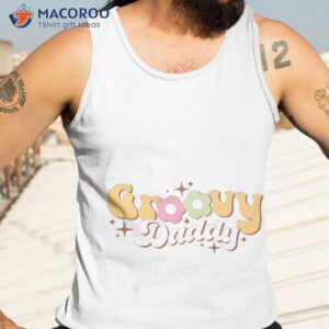 groovy daddy happy father s day shirt tank top 3