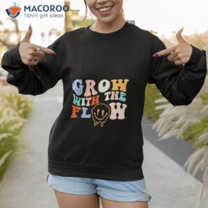 grow with the flow peace hippie shirt sweatshirt