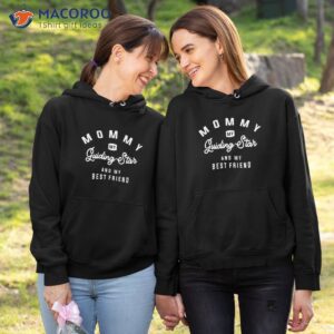 guiding star mommy my best friend mother s day t shirt hoodie 1