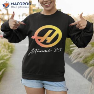 haas miami 2023 haas f1 team shirt sweatshirt 1