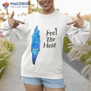 hades feel the heat shirt sweatshirt 1