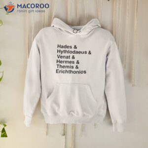 hades hythlodaeus venat hermes themis erichthonios shirt hoodie