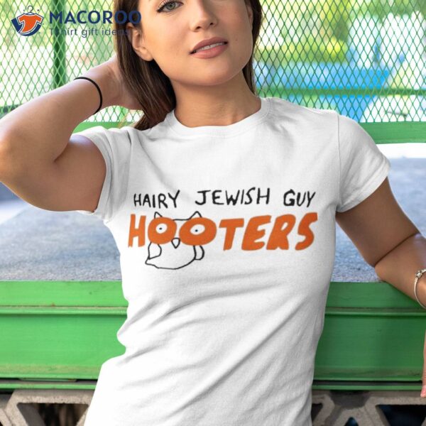 Hairy Jewish Guy Hooters Shirt