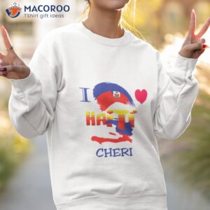 haitian flag i love haiti cheri shirt sweatshirt 2