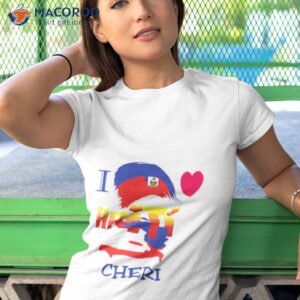 Haitian Flag I Love Haiti Cheri Shirt