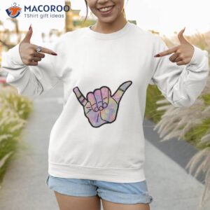 hang loose sign language shirt sweatshirt