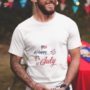 Happy 4th Of July T-Shirt