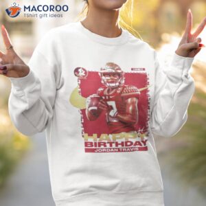 happy birthday jordan travis shirt sweatshirt 2