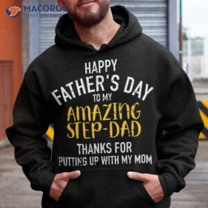 happy father s day step dad shirt hoodie