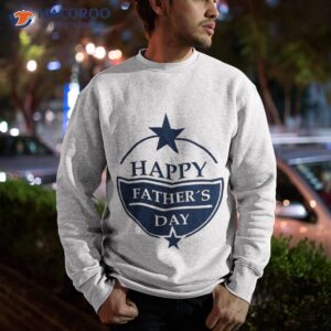 happy father s day unisex t shirt sweatshirt