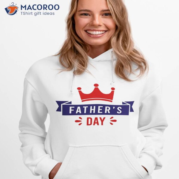 Happy Fathers Day  T-Shirt