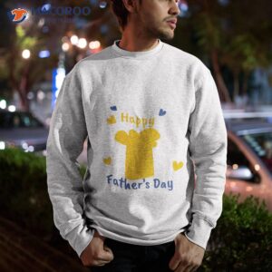 happy fathers day t shirt sweatshirt 4