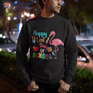 happy last day of school cute flamingo with books students shirt sweatshirt