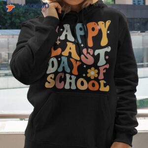 happy last day of school kids teacher student graduation shirt hoodie 2