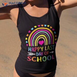 happy last day of school kids teacher student graduation shirt tank top 2 1