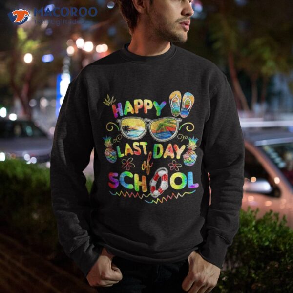 Happy Last Day Of School Shirt Teachers End Year Students