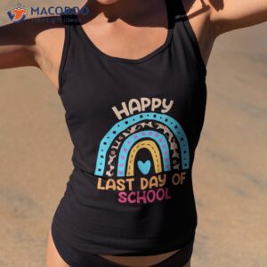 happy last day of school teacher month shirt tank top 2