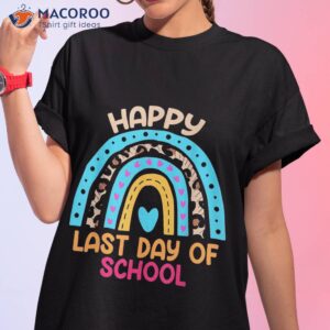 happy last day of school teacher month shirt tshirt 1