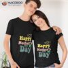 Happy Mother’s Day 2023 Poems T-Shirt