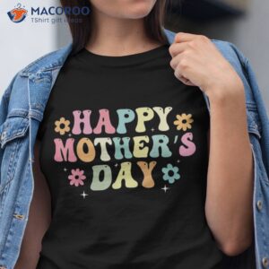 happy mother s day 2023 tshirt for mom grandma love shirt tshirt