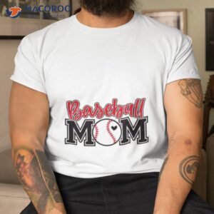 happy mothers day baseball mom shirt tshirt