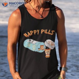 happy pills funny yorkshire terrier dog lover shirt tank top