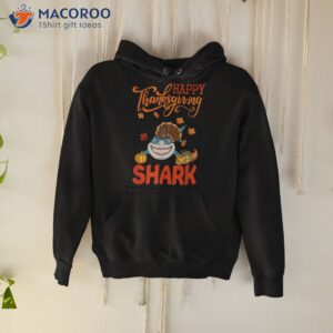 happy thanksgiving shark costume turkey fall leaves lover shirt hoodie