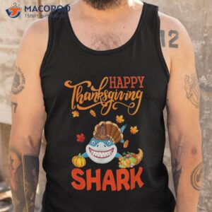 happy thanksgiving shark costume turkey fall leaves lover shirt tank top