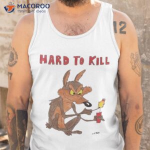 hard to kill shirt tank top 1