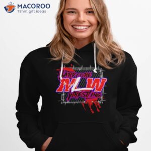 hardcore mlw wrestling shirt hoodie 1