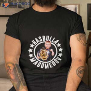 hasbulla magomedov champions ufc shirt tshirt