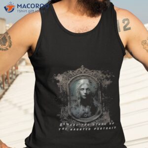 haunted portrait unisex t shirt tank top 3