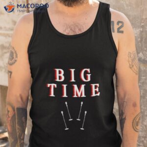 have big times and make big times memory big time rush shirt tank top