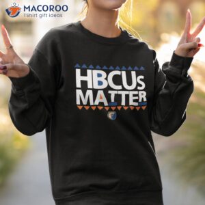 hbcus matters college black education african gifts shirt sweatshirt 2