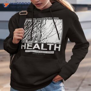 health you will love each other shirt hoodie 3