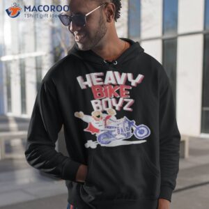 heavy bike boyz shirt hoodie 1