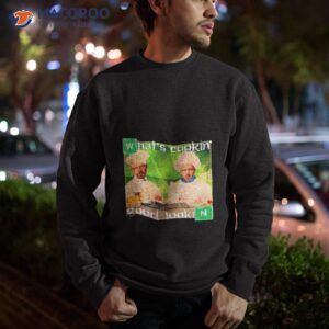 heisenbergs kitchen whats cokin good lookin shirt sweatshirt