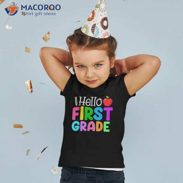 Hello First Grade Shirt Back To School Teachers Students