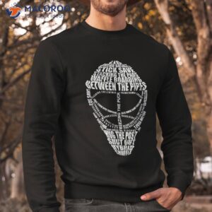 hockey goalie quote tshirt for sweatshirt