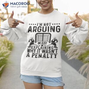 hockey player arguing gift funny shirt sweatshirt