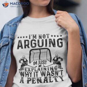 Hockey Player Arguing Gift Funny Shirt