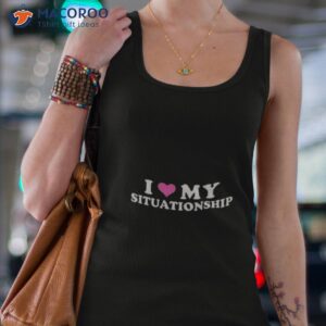 hoes for clothes i love my situationship shirt tank top 4