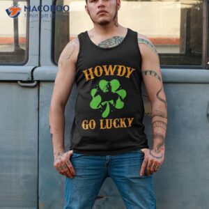 howdy go lucky cowboy cowgirl irish shirt tank top 2