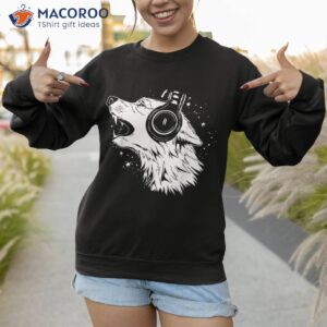 Howling Wolf Wearing Headphones Shirt 3 howling wolf wearing headphones shirt sweatshirt 1